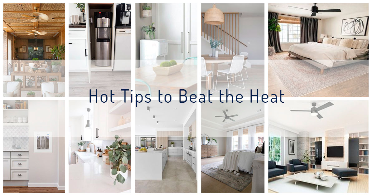 Hot Tips to Beat The Heat